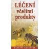 Léčení včelími produkty - Johan Richter Léčení včelími produkty - Johan Richter