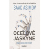 Oceľové jaskyne - Asimov Isaac Oceľové jaskyne - Asimov Isaac