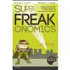 SuperFreakonomics - Stephen J., Steven D. Lewitt, Dubner SuperFreakonomics - Stephen J., Steven D. Lewitt, Dubner