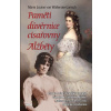Paměti důvěrnice císařovny Alžběty - Marie Louise von Wallersee-Larish Paměti důvěrnice císařovny Alžběty - Marie Louise von Wallersee-Larish