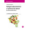 Veřejné zdravotnictví a výchova ke zdraví - Lidmila Hamplová Veřejné zdravotnictví a výchova ke zdraví - Lidmila Hamplová
