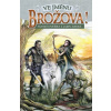 Ve jménu Brožova! Ve jménu Brožova!