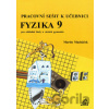 Fyzika 9 pro ZŠ a víceletá gymnázia - M. Macháček Fyzika 9 pro ZŠ a víceletá gymnázia - M. Macháček