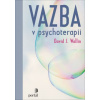 Vazba v psychoterapii Vazba v psychoterapii