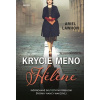 Krycie meno Helene Krycie meno Helene