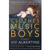 Clothes, Music, Boys - Viv Albertine Clothes, Music, Boys - Viv Albertine