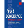 Česká demokracie po roce 1989 Česká demokracie po roce 1989