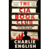 The CIA Book Club - Charlie English, HarperCollins Publishers The CIA Book Club - Charlie English, HarperCollins Publishers