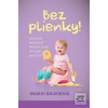 Bez plienky (Ingrid Bauerová) Bez plienky (Ingrid Bauerová)