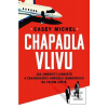 Chapadla vlivu (Michel Casey) Chapadla vlivu (Michel Casey)