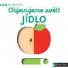 Objevujeme svět! Jídlo (Nathalie Choux) Objevujeme svět! Jídlo (Nathalie Choux)