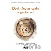Poutnikova cesta a genius loci - Monika Micajová Poutnikova cesta a genius loci - Monika Micajová