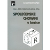 Společenské chování v kostce - Dobromil Ječný Společenské chování v kostce - Dobromil Ječný
