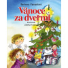Vánoce za dveřmi - Barbora Vajsejtlová, Zdeňka Krejčová (Ilustrátor) Vánoce za dveřmi - Barbora Vajsejtlová, Zdeňka Krejčová (Ilustrátor)