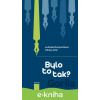 E-kniha Bylo to tak? - Ctirad John E-kniha Bylo to tak? - Ctirad John
