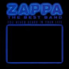 Frank Zappa, THE BEST BAND YOU NEVER HEARD IN YOUR LIFE, CD Frank Zappa, THE BEST BAND YOU NEVER HEARD IN YOUR LIFE, CD