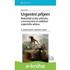 E-kniha Urgentní příjem - nejčastější znaky, příznaky a nemoci na oddělení urgentního příjmu - Martin Polák E-kniha Urgentní příjem - nejčastější znaky, příznaky a nemoci na oddělení urgentního příjmu - Martin Polák