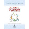 Klasické experimenty v biochémii - Peter Polčic, Marek Mentel, Jozef Nosek Klasické experimenty v biochémii - Peter Polčic, Marek Mentel, Jozef Nosek