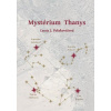 Mystérium Thanys Mystérium Thanys