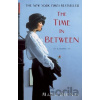 The Time in Between - Maria Duenas The Time in Between - Maria Duenas