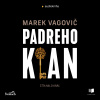 Audiokniha: Padreho klan - Thriller zo zákulisia policajnej mafie Audiokniha: Padreho klan - Thriller zo zákulisia policajnej mafie