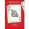 The Unlucky Investor's Guide to Options Trading The Unlucky Investor's Guide to Options Trading