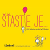 Šťastie je… - Lisa Swerling, Ralph Lazar Šťastie je… - Lisa Swerling, Ralph Lazar