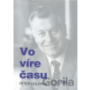 Vo víre času - Peter Colotka Vo víre času - Peter Colotka