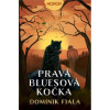 Pravá bluesová kočka - Dominik Fiala Pravá bluesová kočka - Dominik Fiala