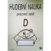 Hudobná náuka - pracovný zošit D - Eva Klein Hudobná náuka - pracovný zošit D - Eva Klein