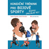 Kondiční trénink pro bojové sporty Kondiční trénink pro bojové sporty