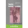 E-kniha Spolu každý zvlášť - Zdeňka Štolbová E-kniha Spolu každý zvlášť - Zdeňka Štolbová