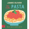 Jamie Oliver: Lets Make Pasta Jamie Oliver: Lets Make Pasta