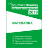 Tvoje přijímací zkoušky 2019 na střední školy a gymnázia: MATEMATIKA Tvoje přijímací zkoušky 2019 na střední školy a gymnázia: MATEMATIKA