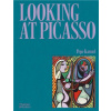 Looking at Picasso Looking at Picasso