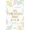 Les, čtyři otázky, život a já - Tessa Randau Les, čtyři otázky, život a já - Tessa Randau