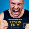 Metoda zběsilého muže -… (Tyson Fury) Metoda zběsilého muže -… (Tyson Fury)