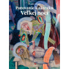 Putovanie k zázraku Veľkej noci - Viliam Judák Putovanie k zázraku Veľkej noci - Viliam Judák