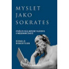 Myslet jako Sokrates - Donald Robertson Myslet jako Sokrates - Donald Robertson
