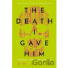 The Death I Gave Him - Em X. Liu The Death I Gave Him - Em X. Liu