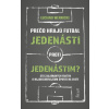 Prečo hrajú futbal jedenásti proti jedenástim - Luciano Wernicke Prečo hrajú futbal jedenásti proti jedenástim - Luciano Wernicke