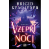 Vzepři se noci (Brigid Kemmerer) Vzepři se noci (Brigid Kemmerer)