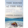 The Sound of the Sea - Cynthia Barnett The Sound of the Sea - Cynthia Barnett