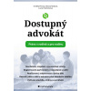 Dostupný advokát: Právo v rodině a pro rodinu - Ondřej Preuss, Nikola Šedová, Lucie Petránková Dostupný advokát: Právo v rodině a pro rodinu - Ondřej Preuss, Nikola Šedová, Lucie Petránková