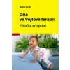 Dítě ve Vojtově terapii Dítě ve Vojtově terapii