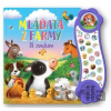 Mláďatá z farmy - 18 zvukov - Svojtka&Co. Mláďatá z farmy - 18 zvukov - Svojtka&Co.