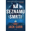 Na seznamu smrti (1.díl) - Jack Carr Na seznamu smrti (1.díl) - Jack Carr