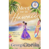 Meet Me in Hawaii - Georgia Toffolo Meet Me in Hawaii - Georgia Toffolo