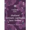 Complete Asian Cookbook Series: Thailand, Vietnam, Cambodia, Laos & Burma Complete Asian Cookbook Series: Thailand, Vietnam, Cambodia, Laos & Burma