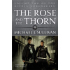 The Rose and the Thorn - Michael J. Sullivan The Rose and the Thorn - Michael J. Sullivan